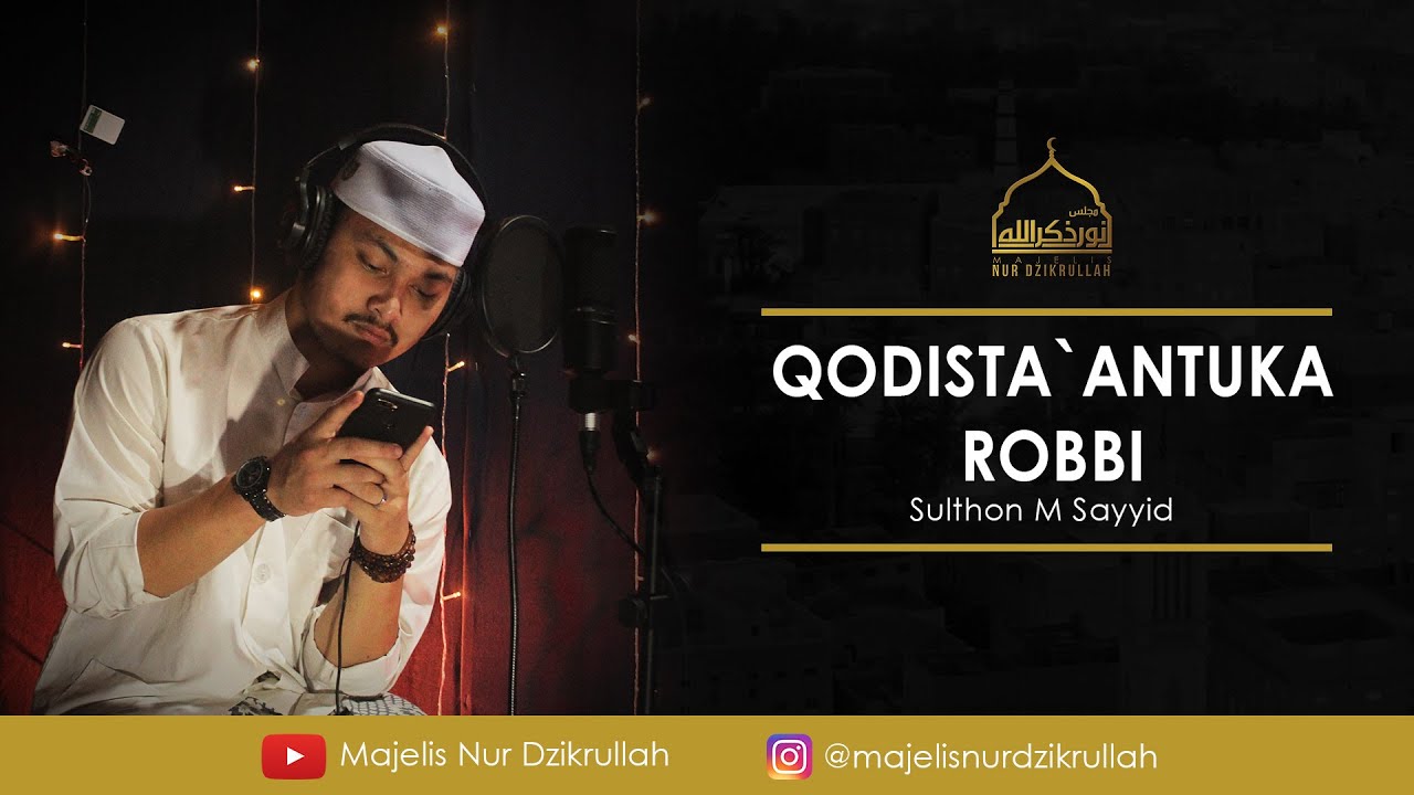 ADEEM..!! Qosidah Hadromi Qodista'antuka Robbi | Voc. Sulthon M Sayyid