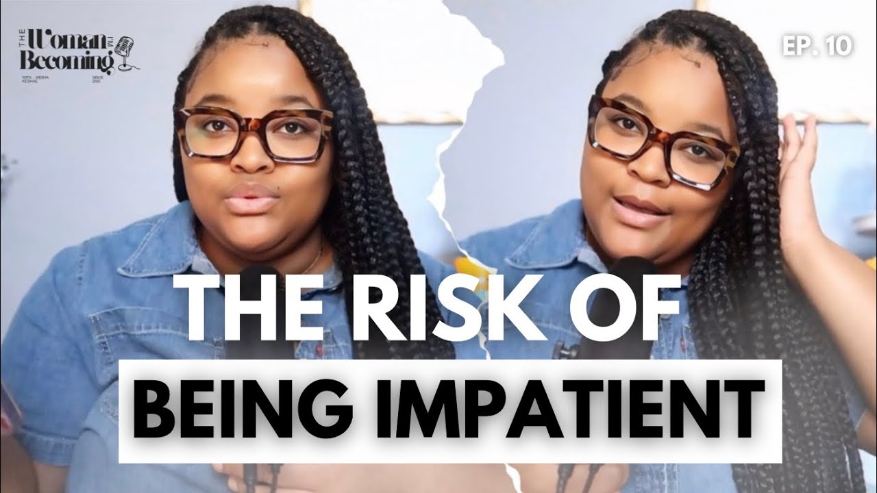 Before You Say Yes, Watch This Video | The Woman I’m Becoming Ep. 10