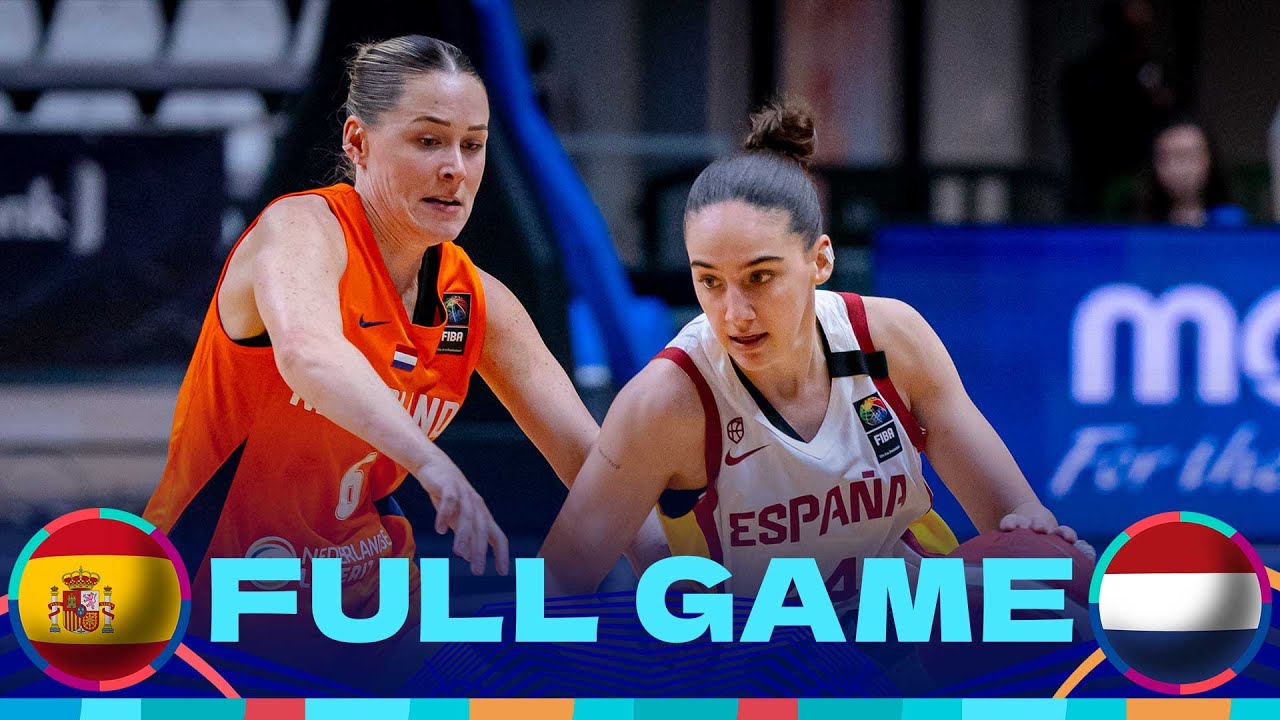 Spain v Netherlands | Full Basketball Game | FIBA Women's EuroBasket 2025 Qualifiers