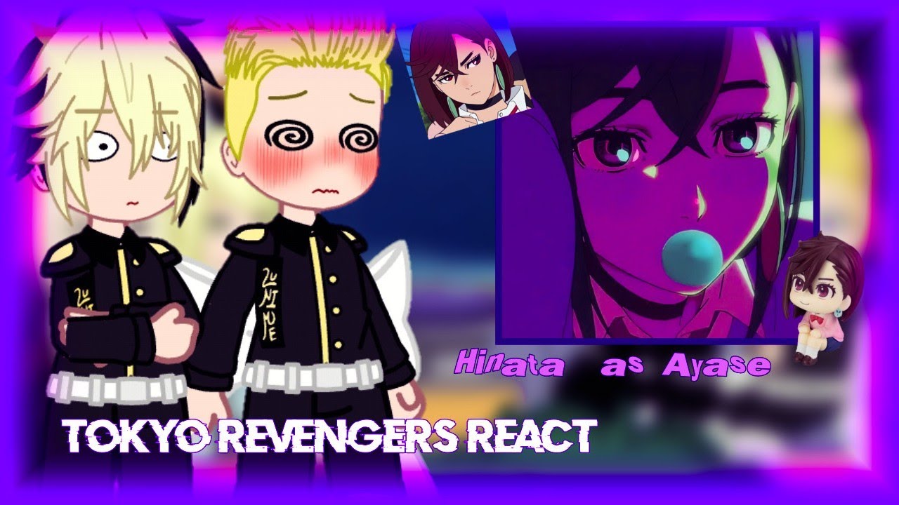 Tokyo revengers reagindo a Hina as momo Ayase (🇧🇷/🇺🇸) [Akemiih !]
