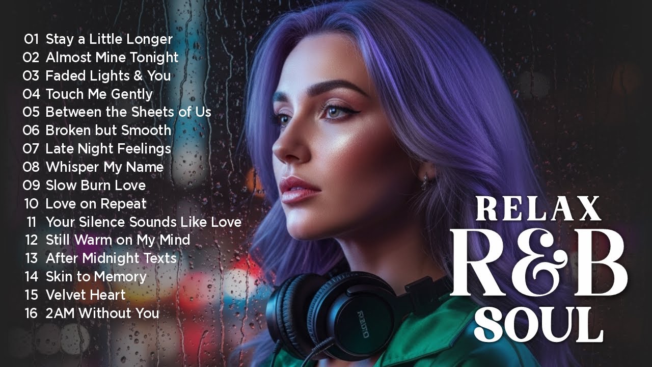 🎷 Soulful R&B Love Songs – Smooth & Emotional Chill Mix for Late Night Feelings #lovesongs 040226