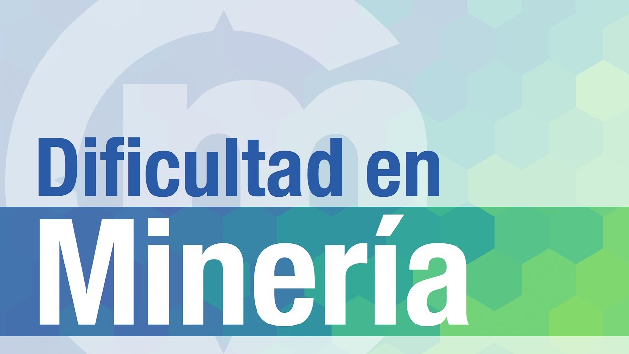 Dificultad en miner&iacute;a: qu&eacute; es y c&oacute;mo afecta tus ganancias