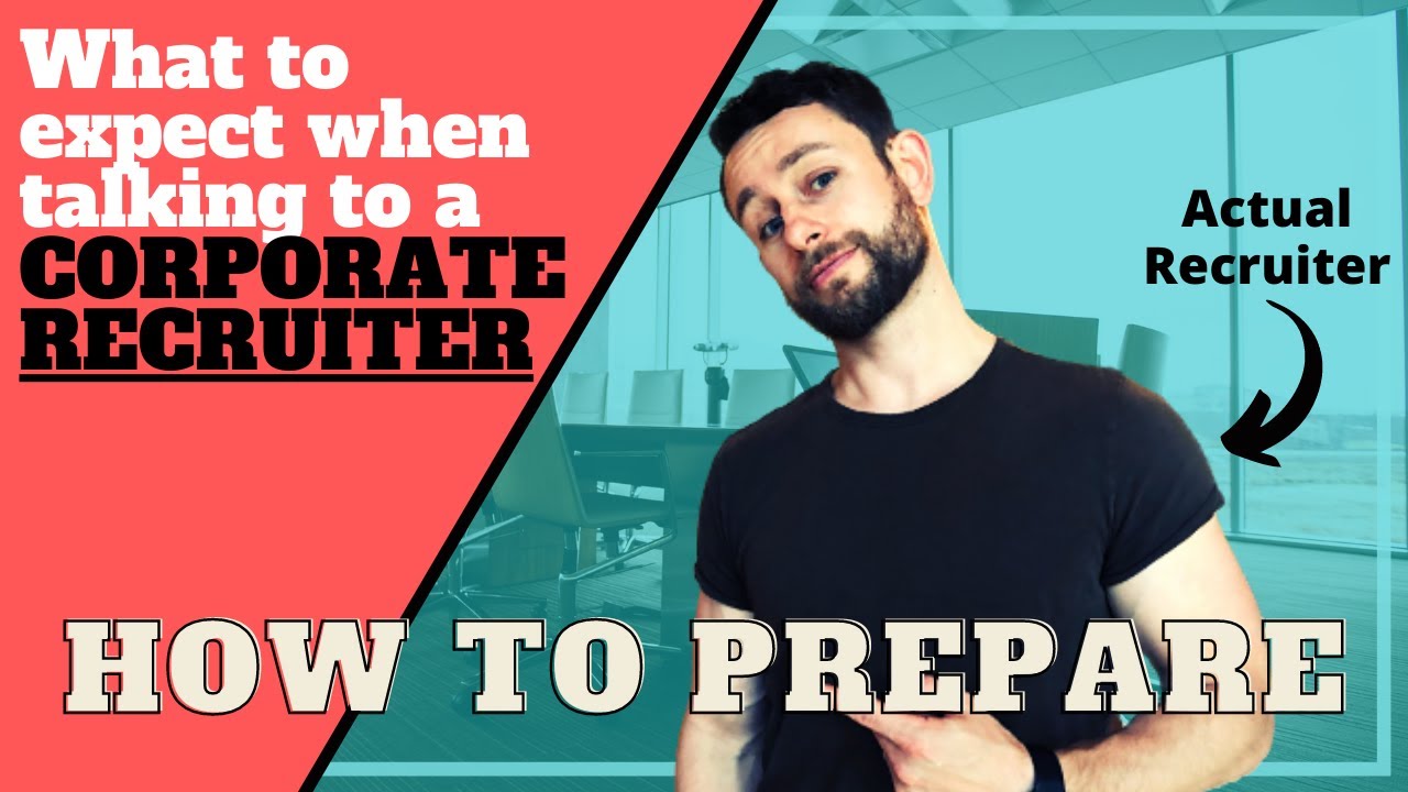 What To Expect When Talking To A Corporate Recruiter - Recruiter Job Interview Advice