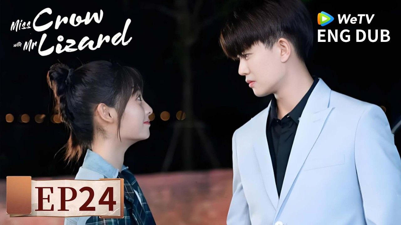ENG DUB【Miss Crow With Mr. Lizard乌鸦小姐与蜥蜴先生】EP24 | Her Smile, His Cure 😊💫| Allen Ren, Xing Fei | WeTV