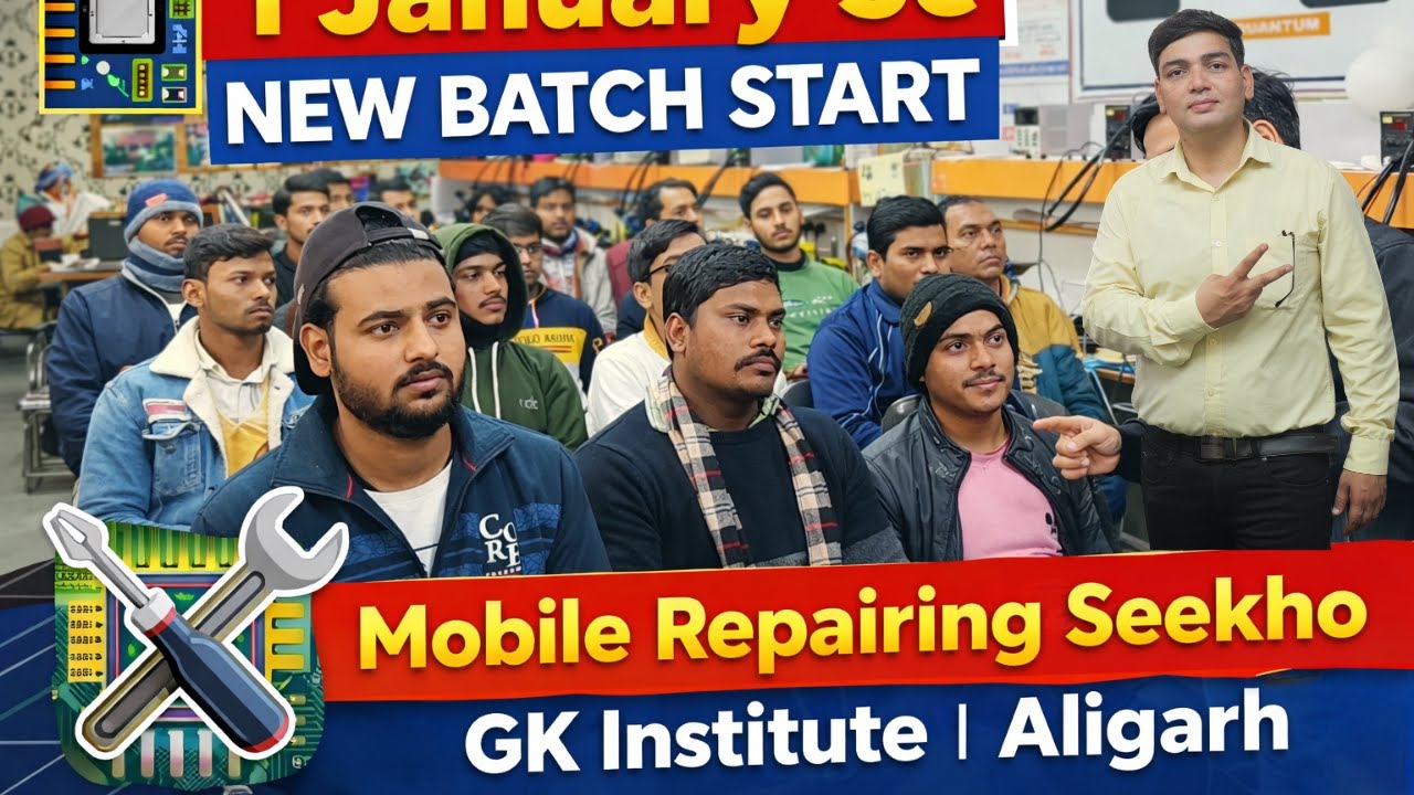 Mobile Repairing Course 2026 | GK Institute Aligarh