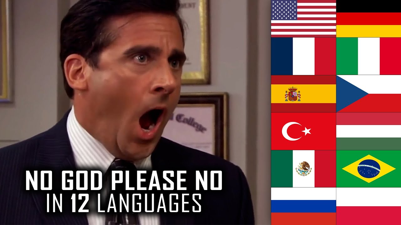 NO GOD PLEASE NO Meme in 12 languages | The Office Multilanguage - Toby Returns (S05E09)