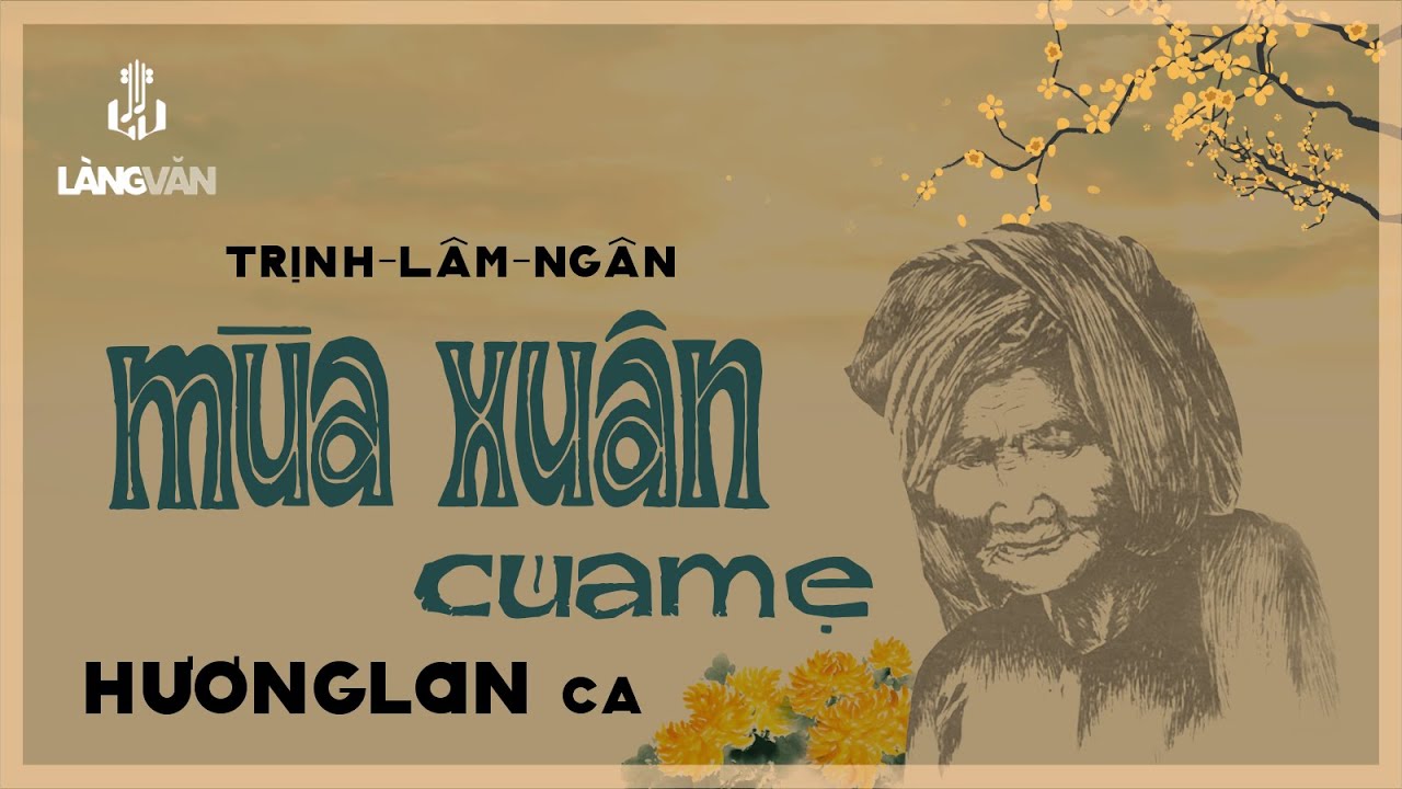 Mùa Xuân Của Mẹ (2001) (Trịnh Lâm Ngân) | Hương Lan