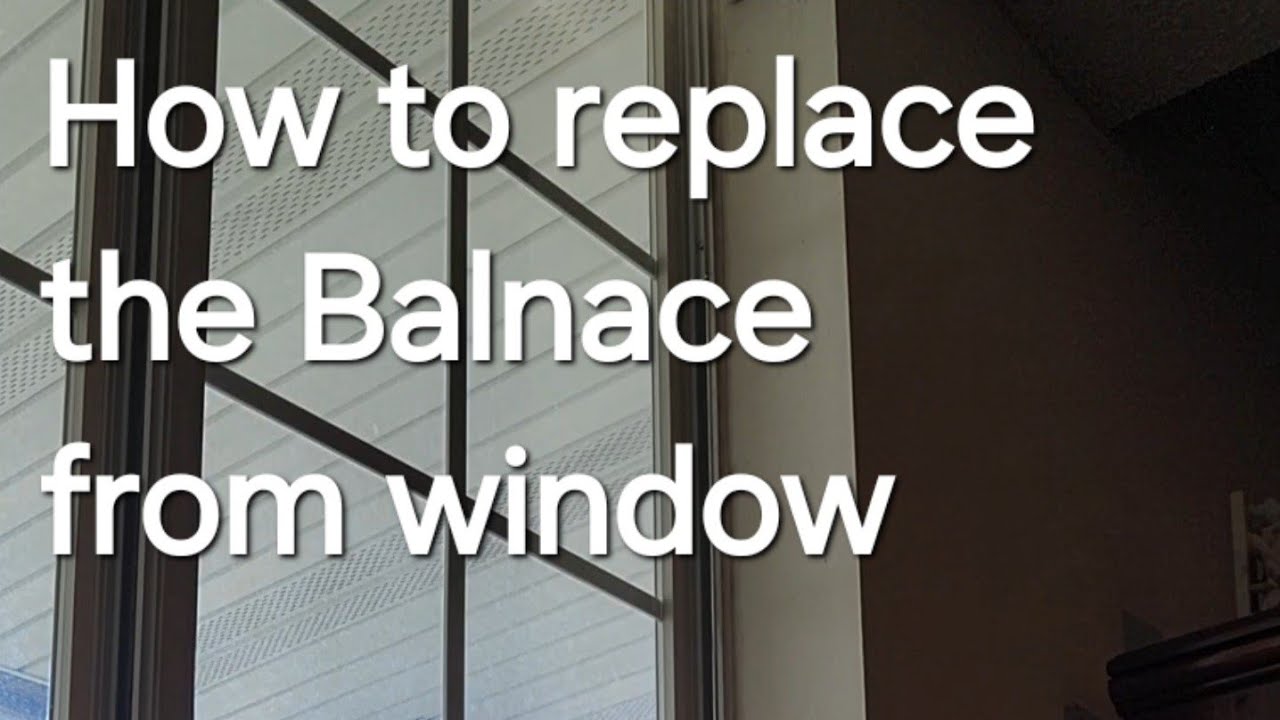 COMO CAMBIAR LOS BALANCE DE VENTANA / HOW TO REPLACE THE BALANCE FROM WINDOWS