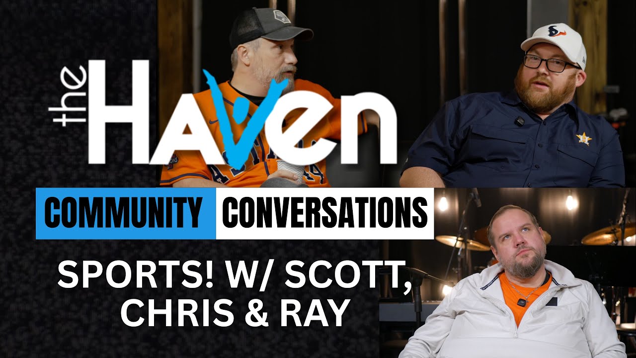 Faith, Sports, and Everything In-between | The Haven Community Conversations