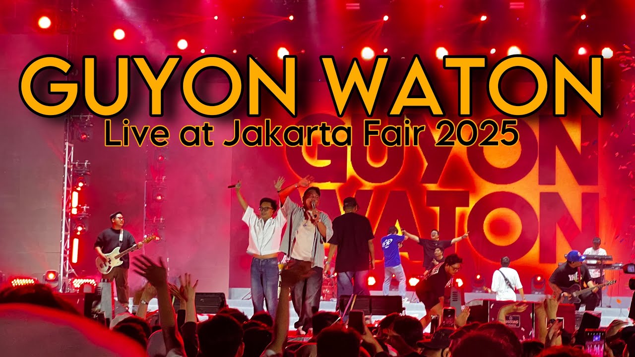 GUYON WATON LIVE AT JAKARTA FAIR 2025 - KONSER PENUTUPAN JAKARTA FAIR
