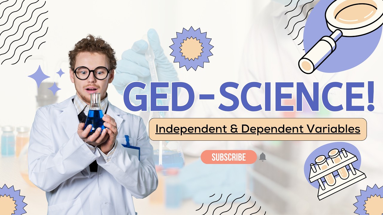 GED Science Mastering Independent and Dependent Variables for Top Scores