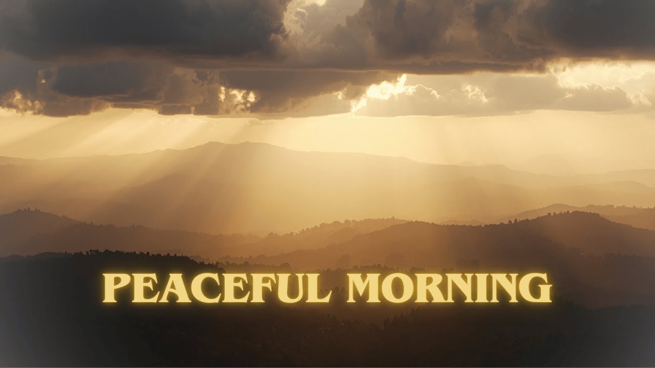Gentle Healing Music | Calm Instrumental for Morning Peace