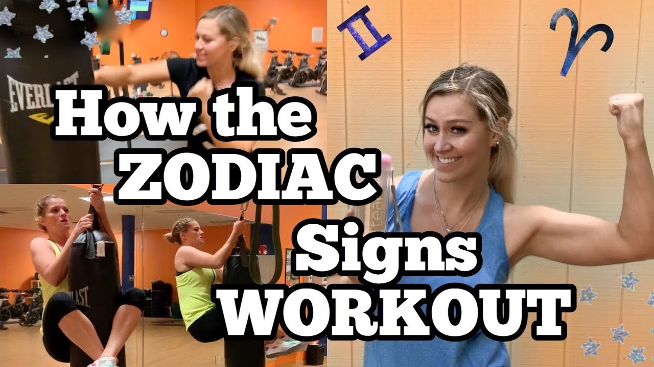 How the ZODIAC Signs WORKOUT
