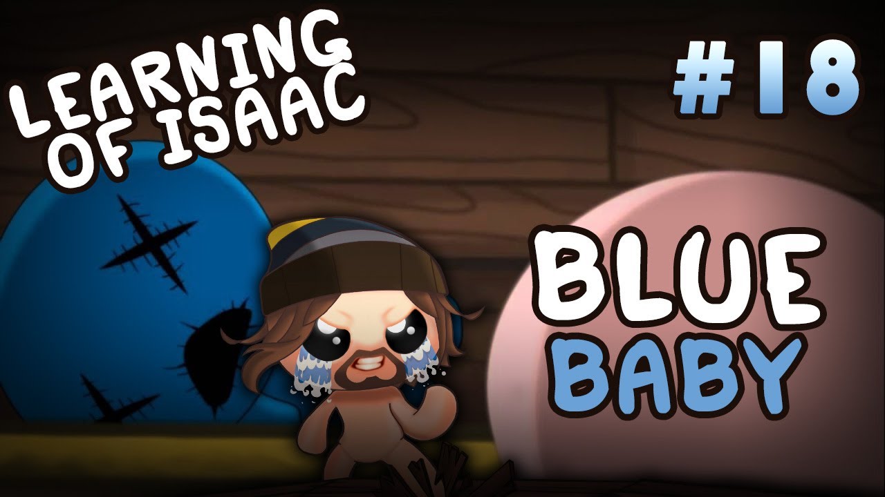 Learning of Isaac #18 - Blue Baby