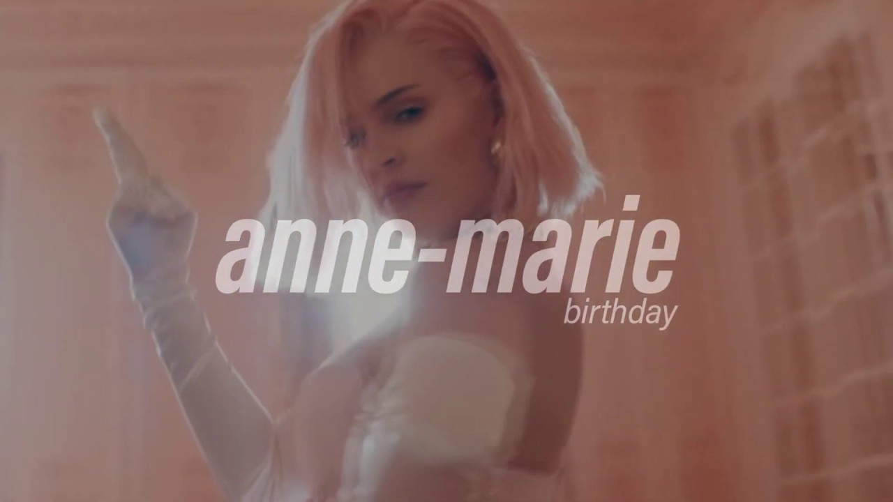 anne-marie - birthday ( s l o w e d )