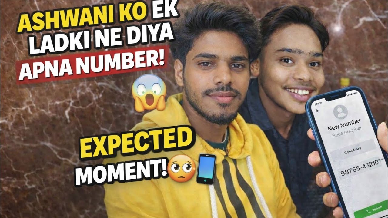 Ashwani ko ek ladki ne diya apna number expected moment 😱 #video #vlog 