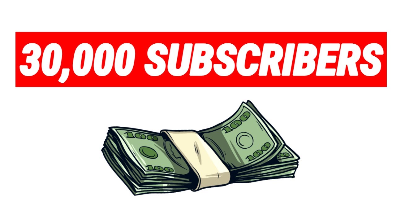 How Much I Make with 30,000 Subscribers