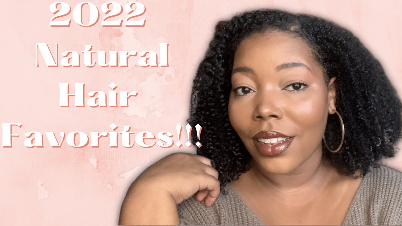 THESE NATURAL HAIR PRODUCTS SHOWED OUT IN 2022! | Natural Hair Faves!!! #skeepersfamily