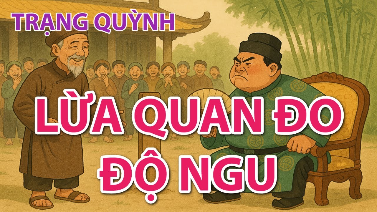 TRẠNG QUỲNH LỪA QUAN NGU