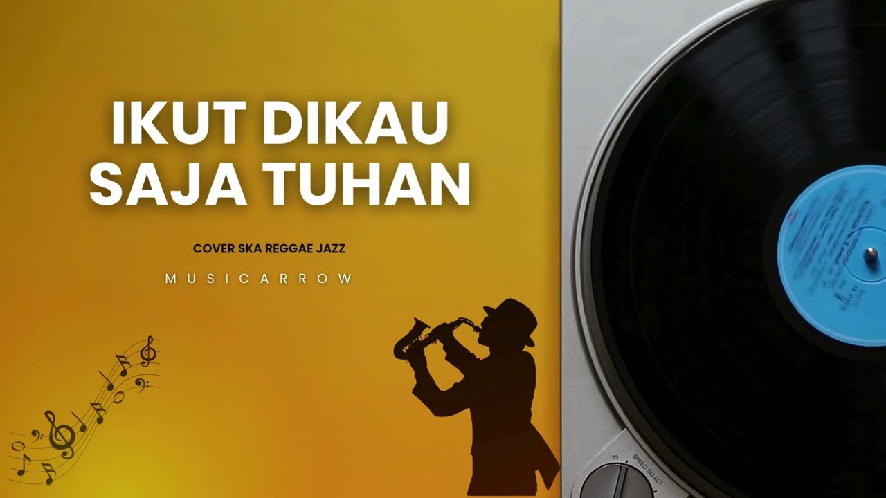 IKUT DIKAU SAJA TUHAN - COVER SKA REGGAE JAZZ GOSPEL