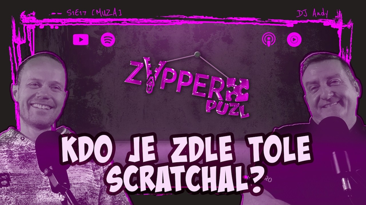 Kdo je zdle tole scratchal? - DJ Andy / Silverj / zYpper Puzl: MUZA [S1E17]