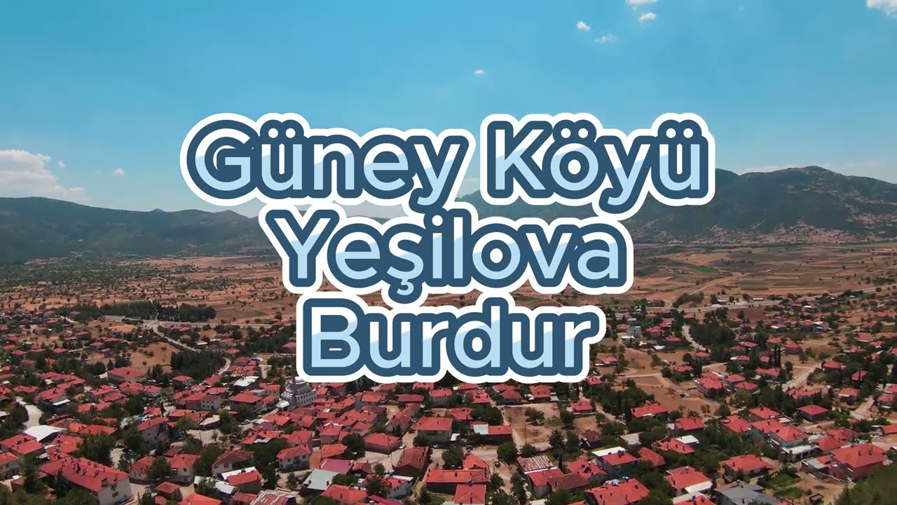 Güney köyü - Yeşilova - Burdur | 4K