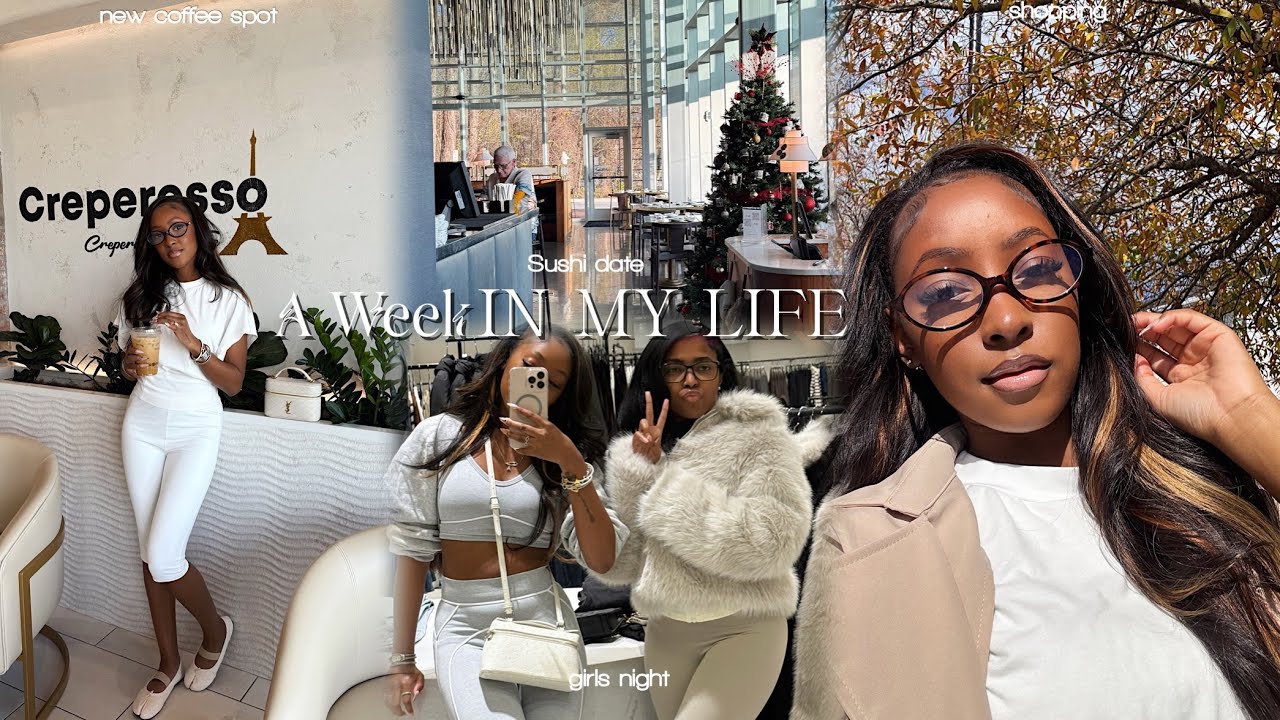 A week in my life || slumber party w/ the girls + sushi date + new state new coffee spot + shopping