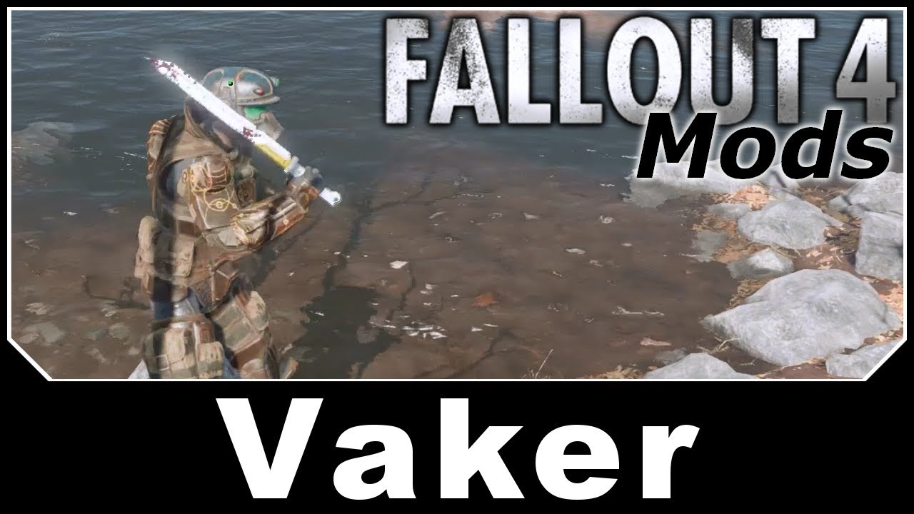 Fallout 4 Mods - Vaker