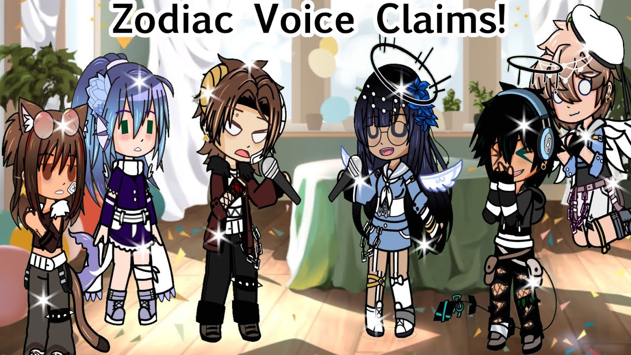 ✨Zodiac Voice Claim ✨|| Gacha Club || Zodiac Signs ||