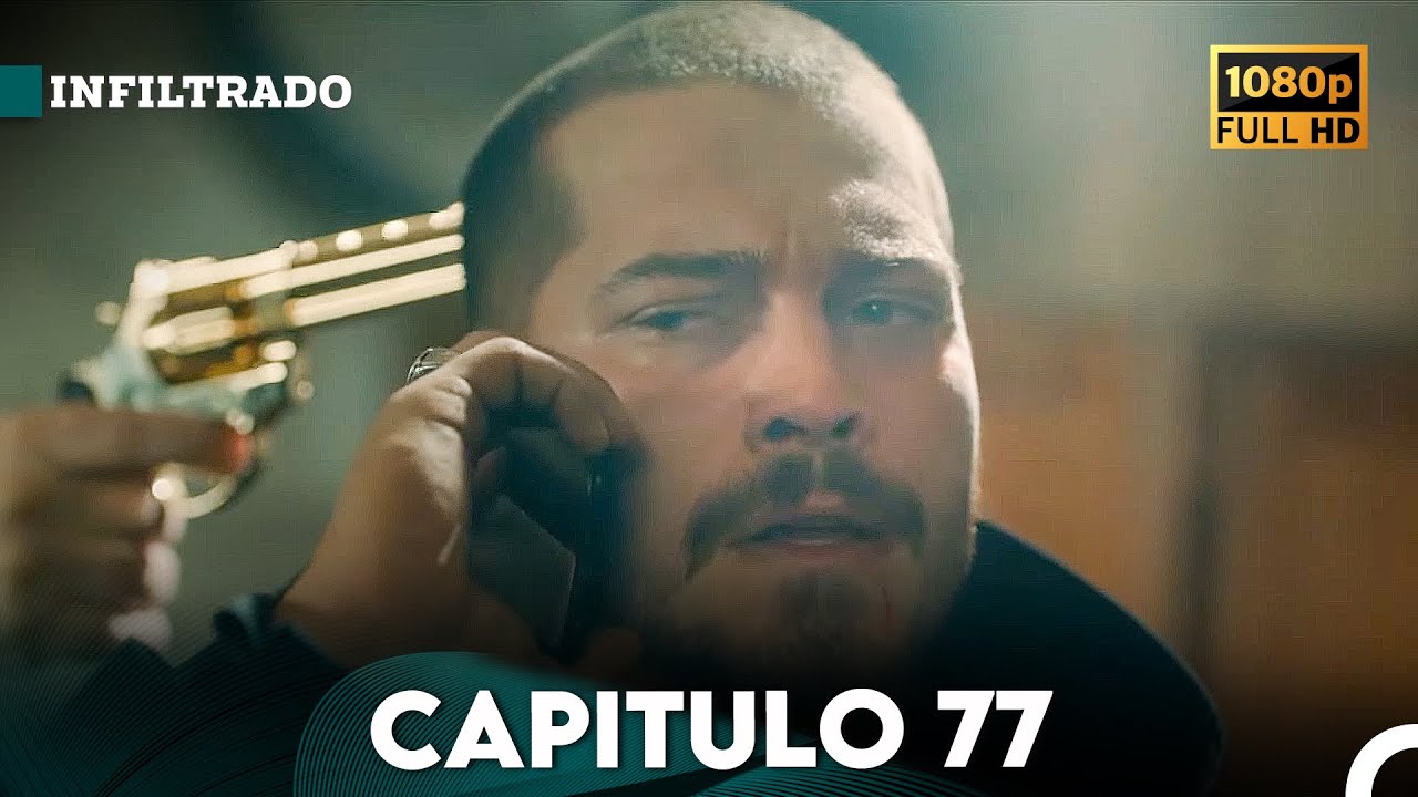 Infiltrado Capítulo 77 (Doblado en Español) (FULL HD)