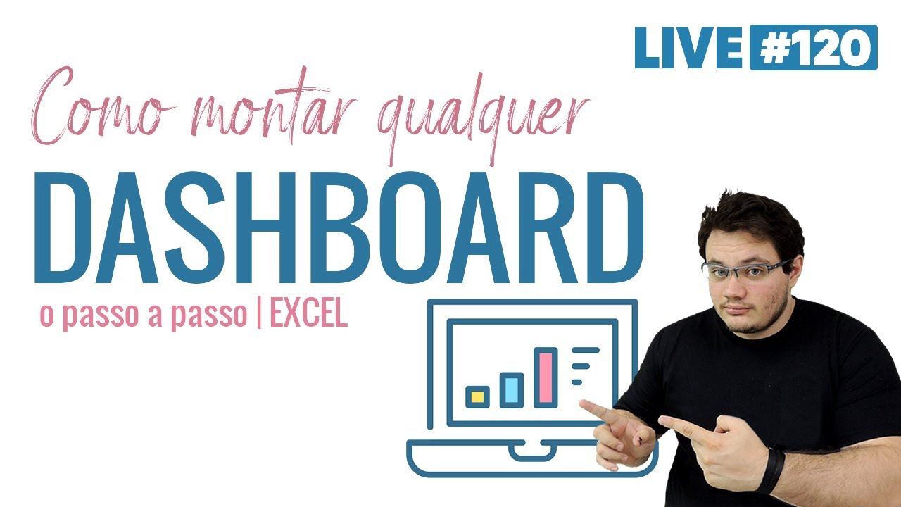 Como construir qualquer Dashboard no Excel | LIVE #120