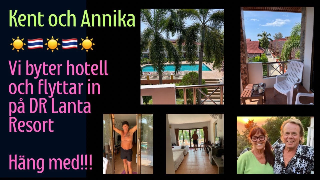 Vi flyttar in på DR Lanta Resort
