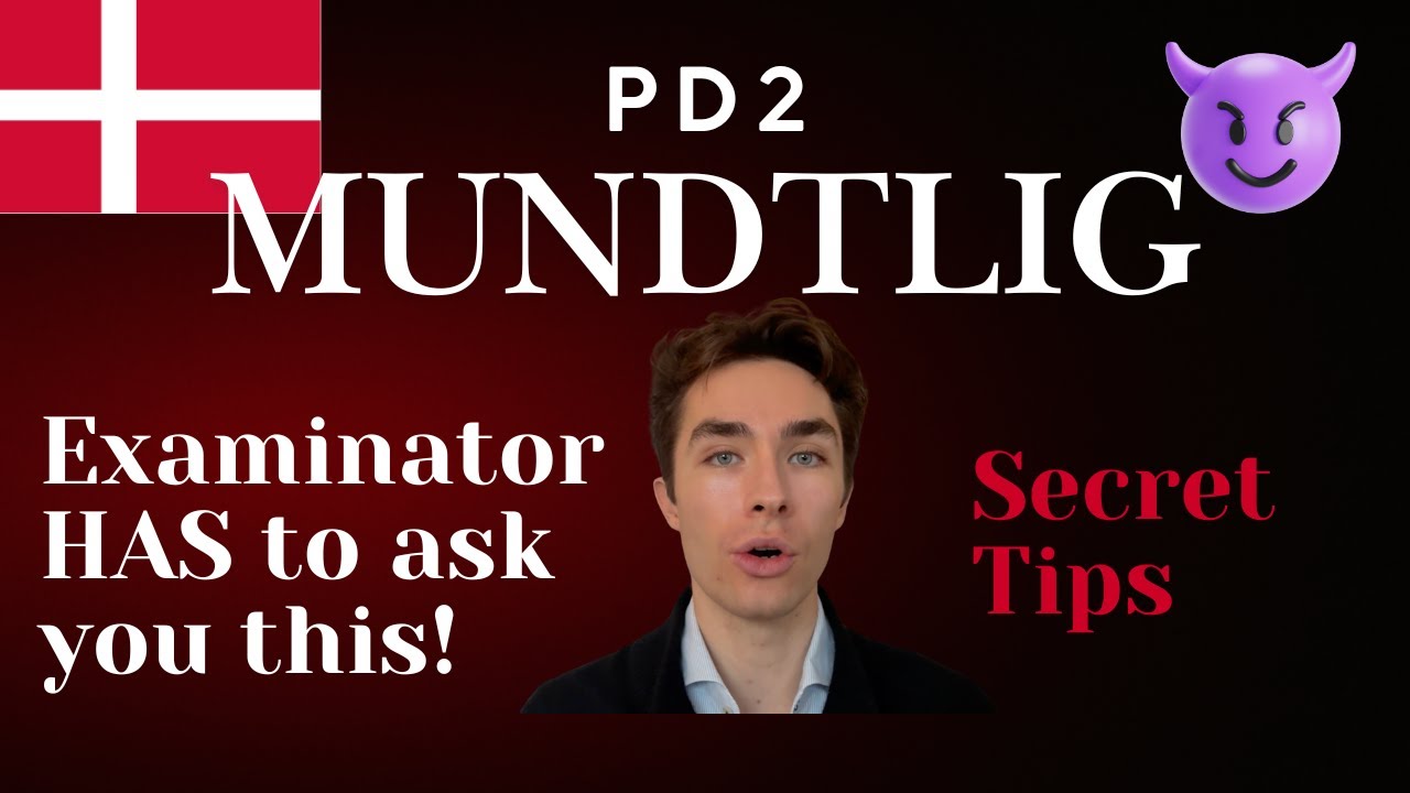 PD2 Oral Test - Secret Tips and Tricks from Danish PD2 Teacher!