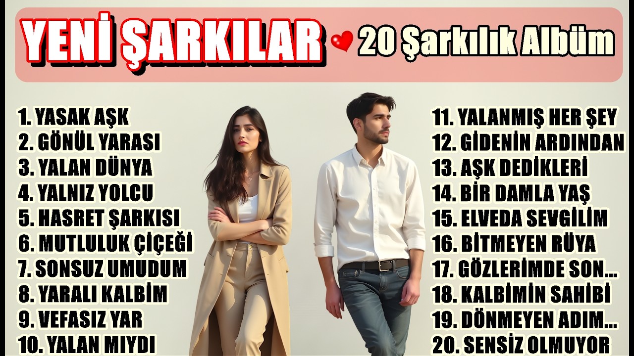 GÖNÜL YARASINDAN ELVEDA'YA — 20 Hüzünlü Şarkılar