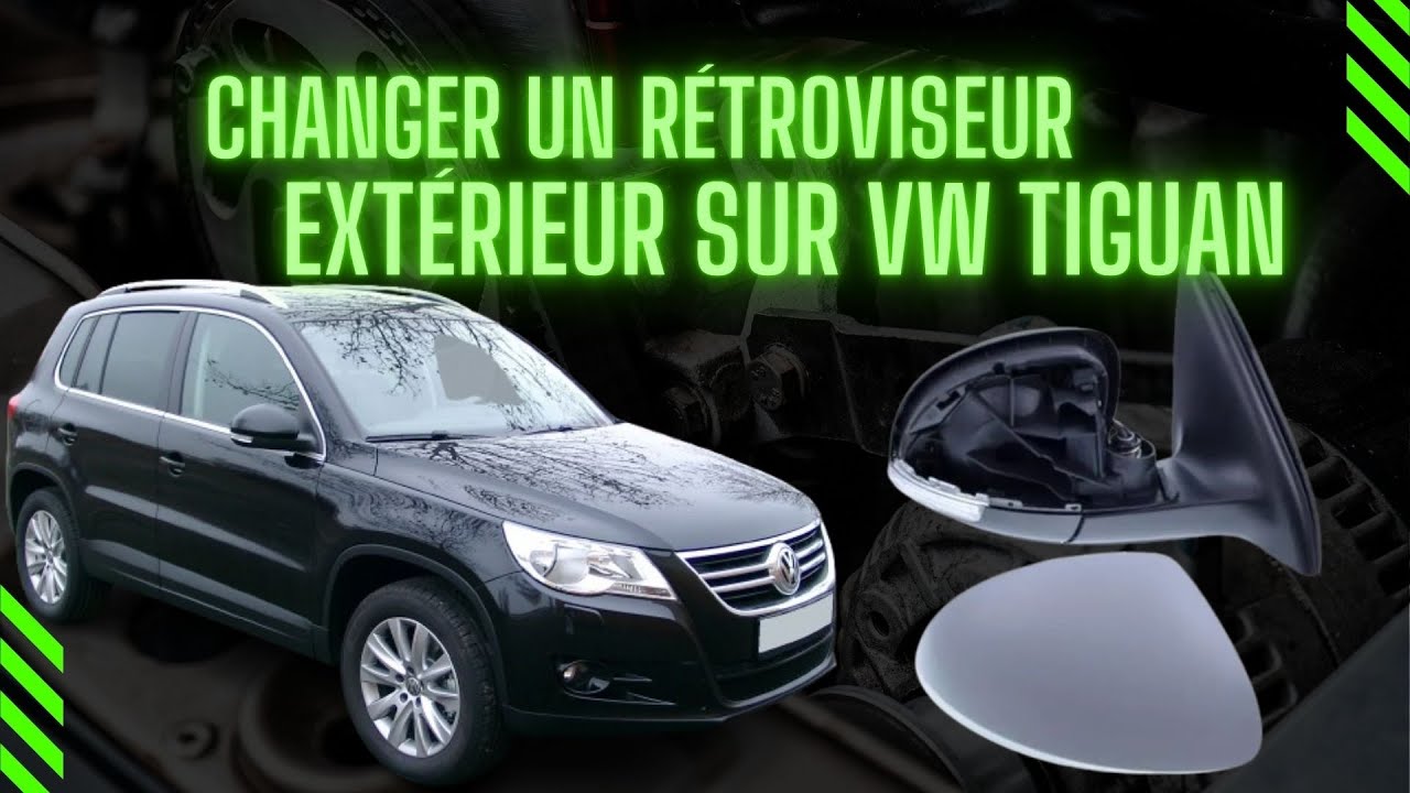 Changer un Rétroviseur Complet sur Tiguan