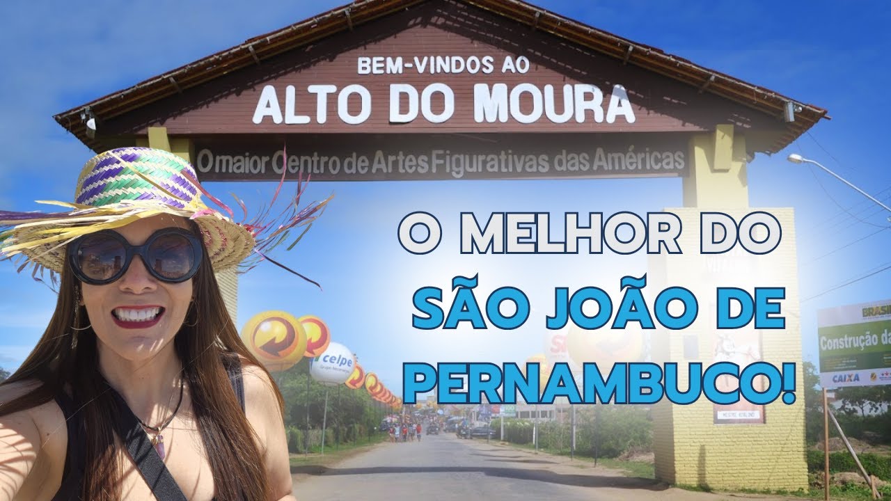 Vem comigo conhecer o SÃO JOÃO do ALTO DO MOURA em Pernambuco!