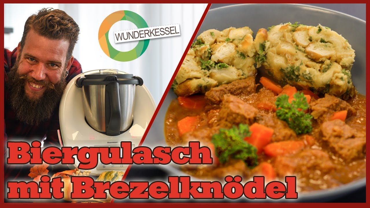 Biergulasch mit Brezelknödel - Thermomixrezepte aus dem Wunderkessel