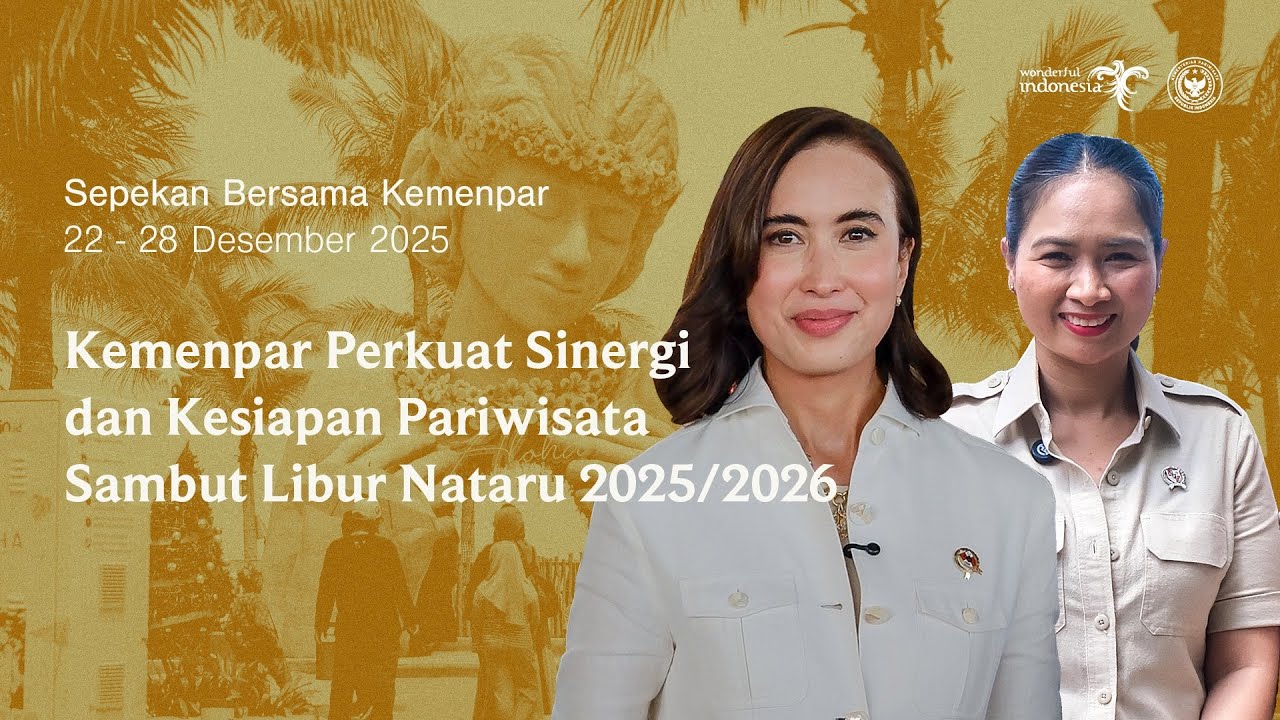 Sepekan Bersama Kemenpar: Mengawal Kesiapan Pariwisata Selama Libur Nataru 2025/2026