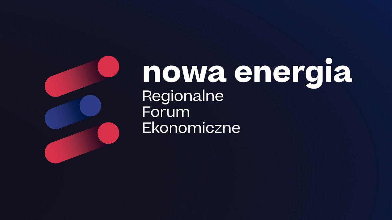 Nowa Energia Regionalne Forum Ekonomiczne