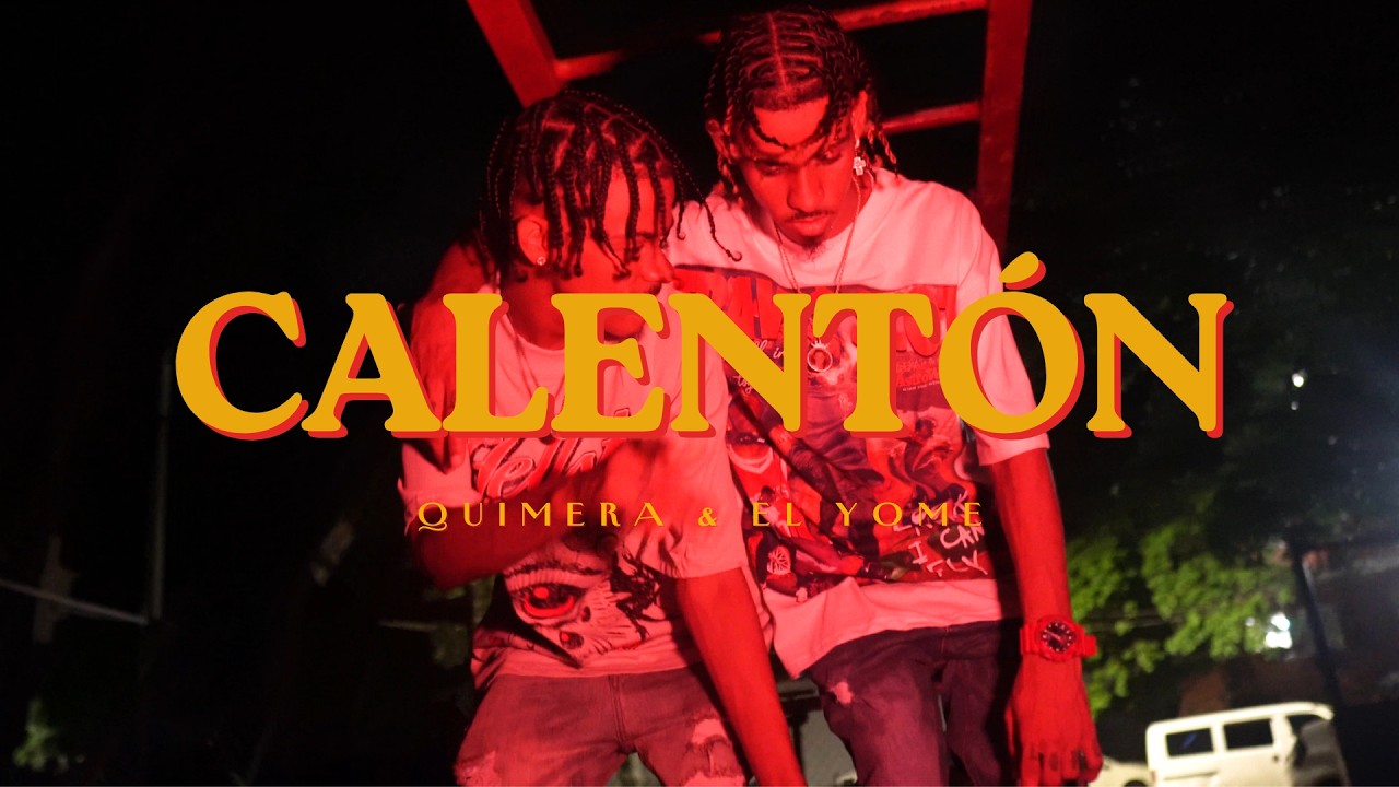 Quimera & El Yome - Ta Calentón (Video Oficial)