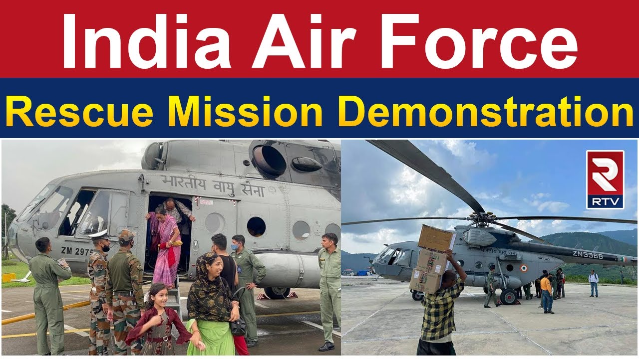 Indian Air Force Rescue and Relief Mission Demonstration | RTV