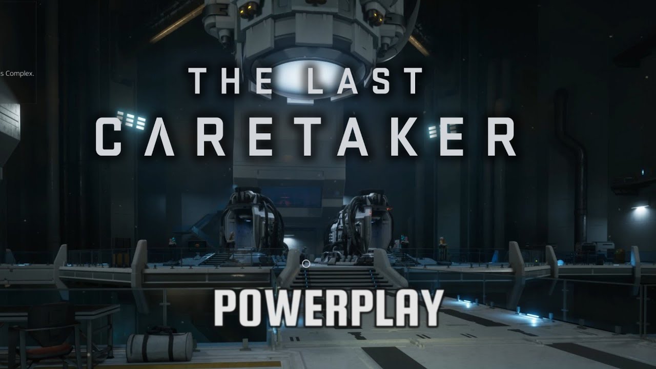 The Last Caretaker - Powerplay