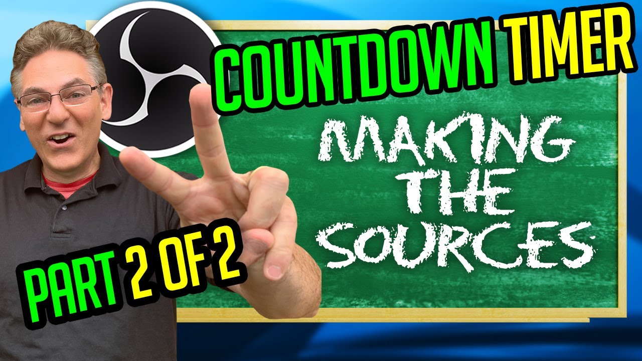 Add A Countdown Timer To OBS - How to Build The Sources - Super Easy Tutorial