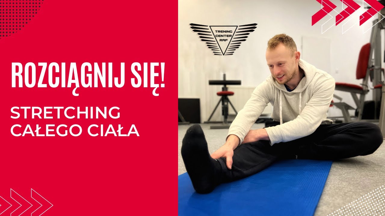 STRETCHING CAŁEGO CIAŁA l rozciąganie l zestaw ćwiczeń rozciągających