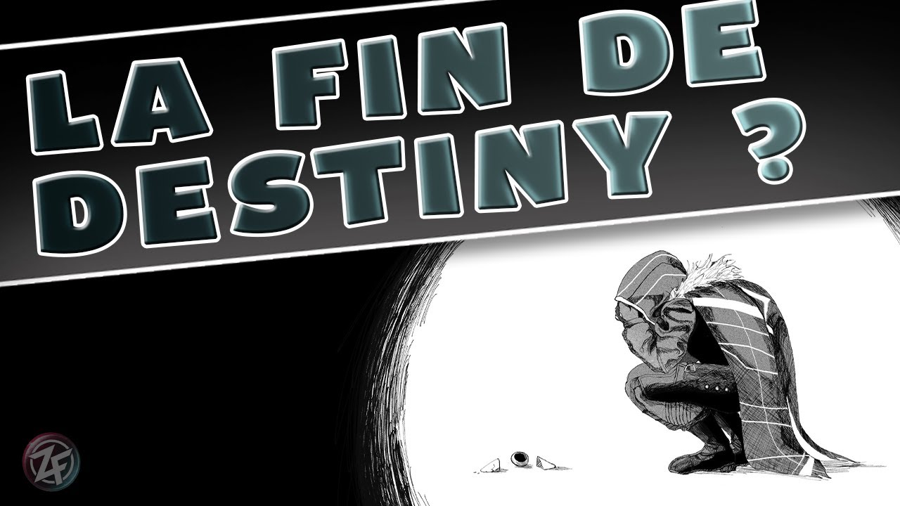 LA FIN DE DESTINY ? [DESTINY 2 FR]