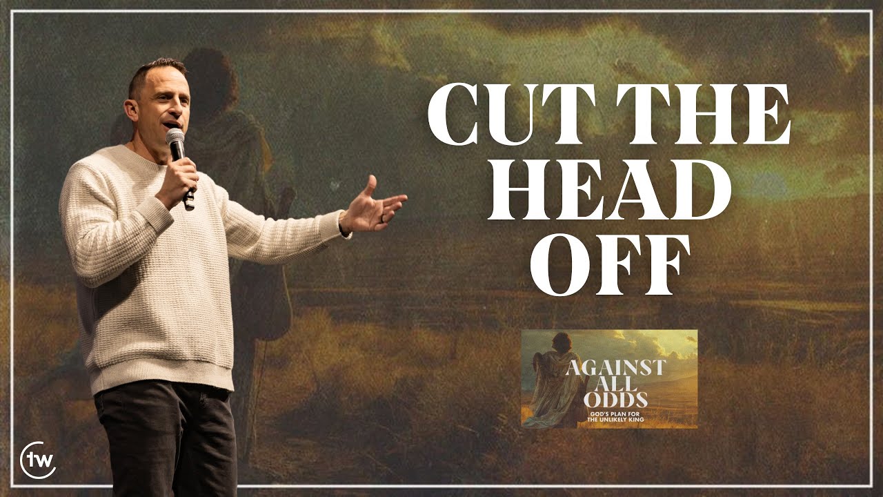 Cut the Head off | 1 Samuel 17:16-54