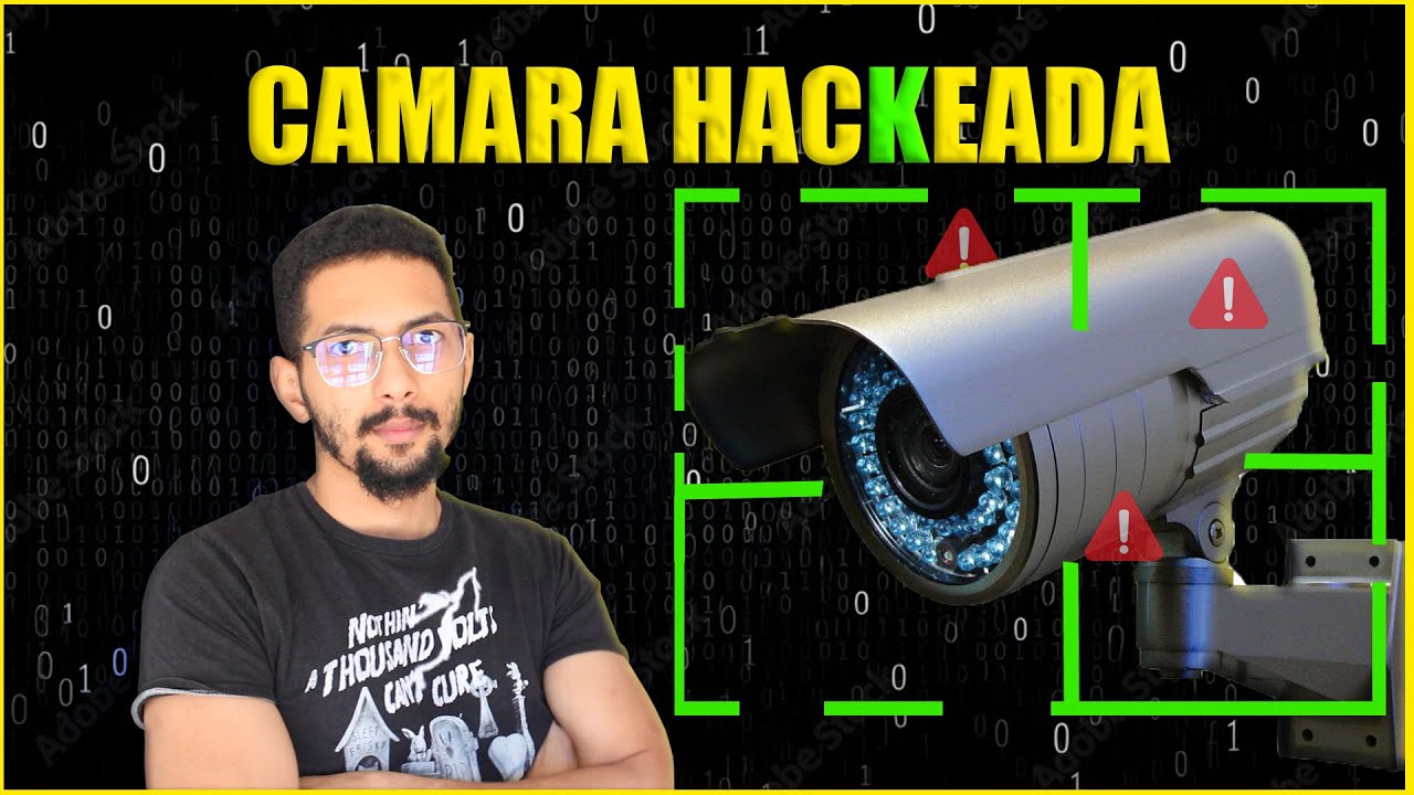 CAMARAS que son HACKEABLES, ¿Como encontrarlas?