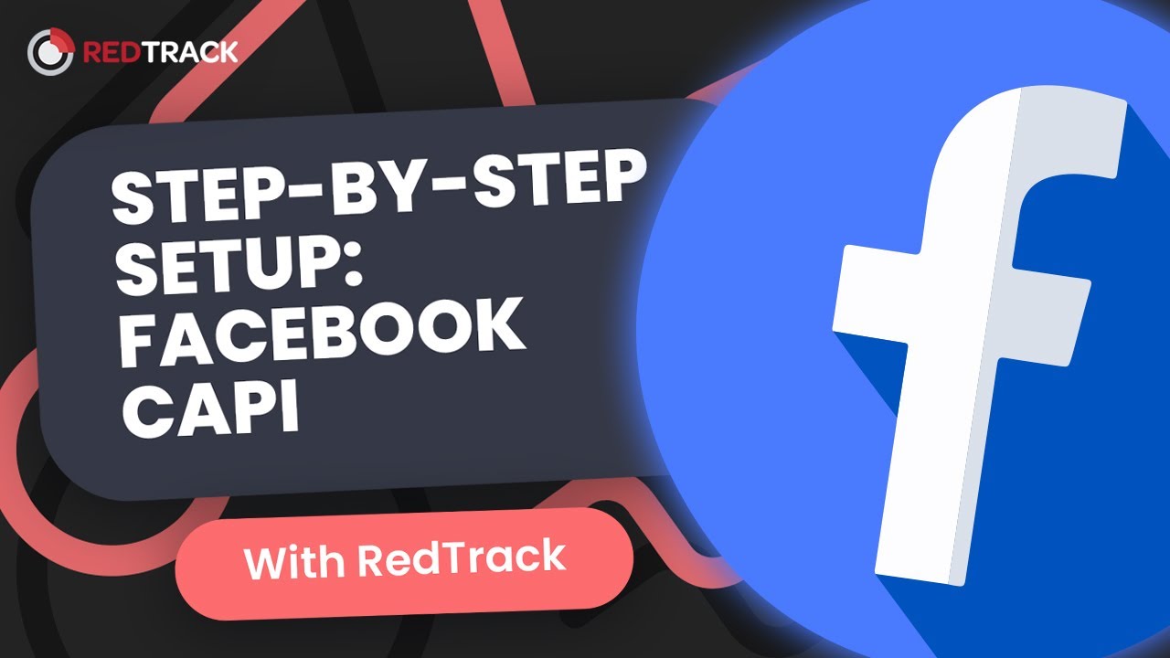 How to Setup Facebook CAPI: Step-by-step Guide with RedTrack