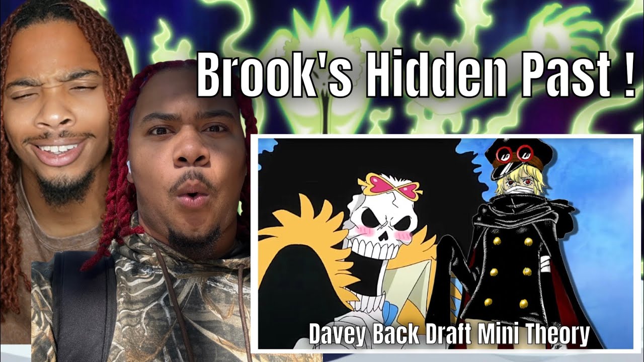 The Soul Behind The Song: Brooks Hidden Past One Piece Theory | Davey Back Drafts Ep. 12 