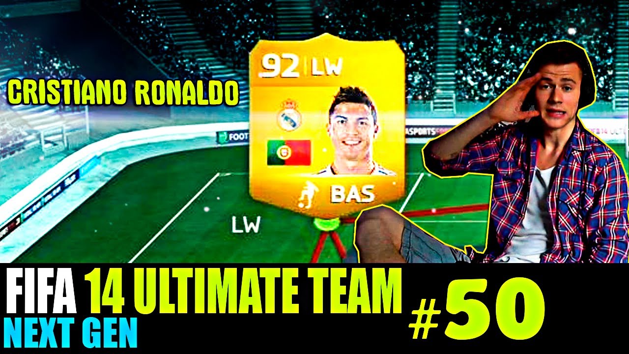 FIFA 14 NEXT GEN | ULTIMATE TEAM | #50 [ CRISTIANO RONALDO ! ]